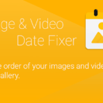 تحميل تطبيق Image and Video Date Fixer مهكر للاندرويد اخر اصدار