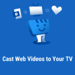 تحميل تطبيق Web Video Cast مهكر للاندرويد اخر اصدار